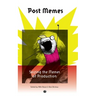Post Memes: Seizing the Memes of Production