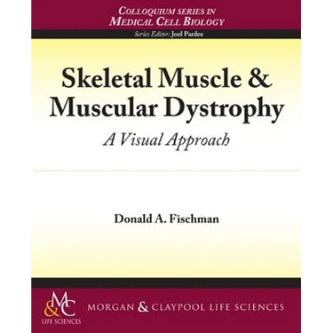 Skeletal Muscle & Muscular Dystrophy: A Visual Approach