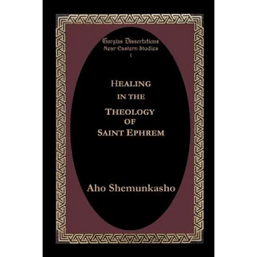 Healing in the Theology of Saint Ephrem