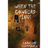 When The Cowbird Sings: Tales For The Midnight Hour