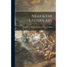 Near & Far Eastern Art