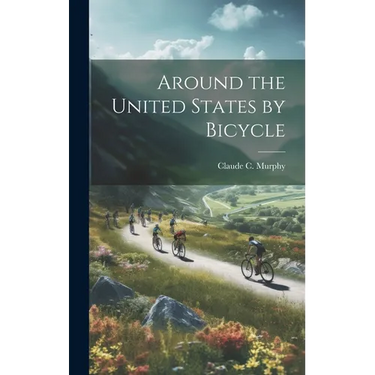 Around the United States by Bicycle