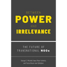 Between Power and Irrelevance: The Future of Transnational NGOs