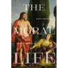 The Moral Life: Eight Lectures