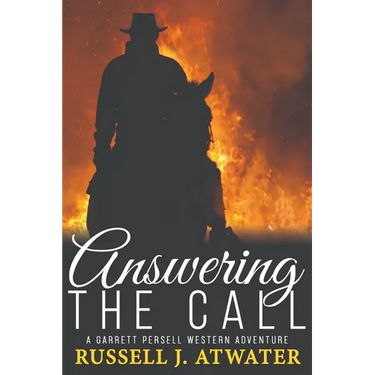 Answering the Call: (A Garrett Persell Western Adventure)