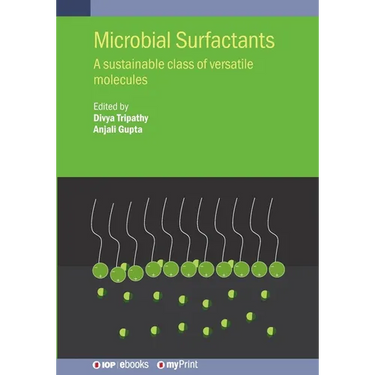 Microbial Surfactants: A sustainable class of versatile molecules