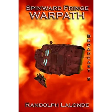 Spinward Fringe Broadcast 9: Warpath