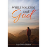 While Walking with God