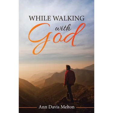 While Walking with God