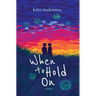 When to Hold On
