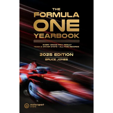 The Formula One Yearbook 2025: Every Race Result, Team & Driver Stats, All-Time Records