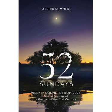 52 Sundays: Weekly Sonnets from 2025