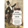 Delivering Virtue: A Dark Comedy Adventure of the West