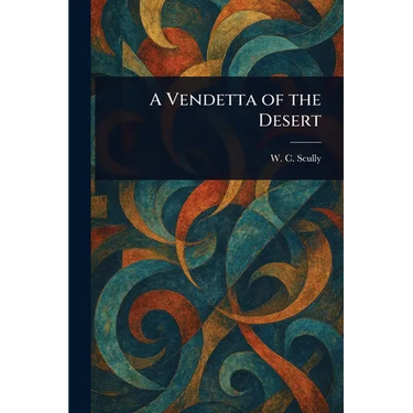 A Vendetta of the Desert