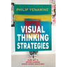 Visual Thinking Strategies: Using Art to Deepen Learning Across School Disciplines