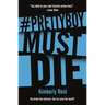 Prettyboy Must Die