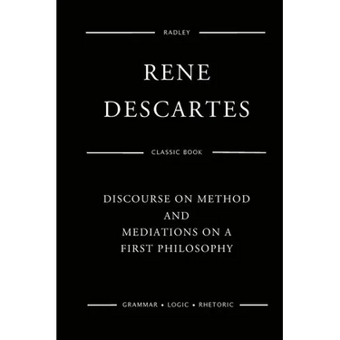 Discourse On Method And Meditations On A First Philosophy