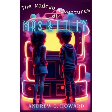 The Madcap Adventures of Max and Lilly