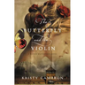 The Butterfly and the Violin