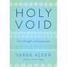 Holy Void: Zero-Thought-Consciousness