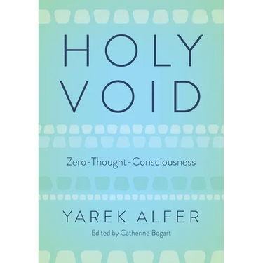 Holy Void: Zero-Thought-Consciousness