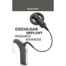 Cochlear Implant Research Advances