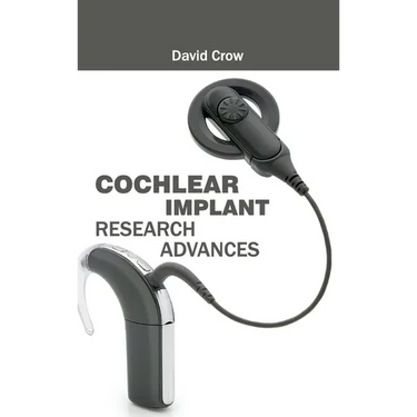 Cochlear Implant Research Advances