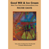 Good Will & Ice Cream