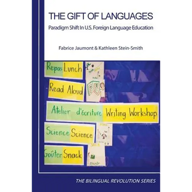The Gift of Languages: Paradigm Shift in U.S. Foreign Language Education