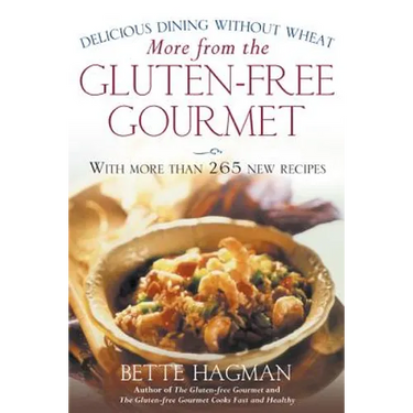 More from the Gluten-Free Gourmet: Delicious Dining Without Wheat