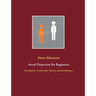 Astral Projection for Beginners: Descriptions, Instructions, History and Classification
