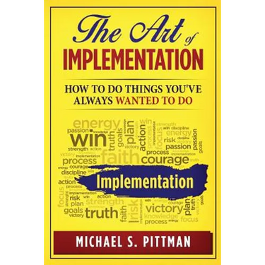 The Art of Implementation: How to do things you've always wanted to do