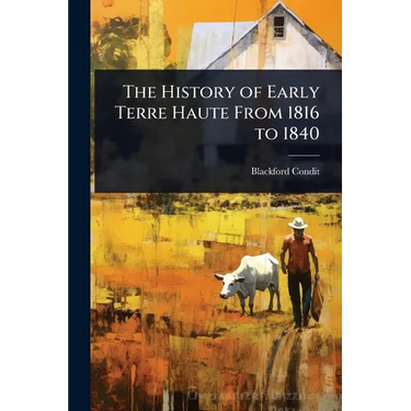 The History of Early Terre Haute From 1816 to 1840