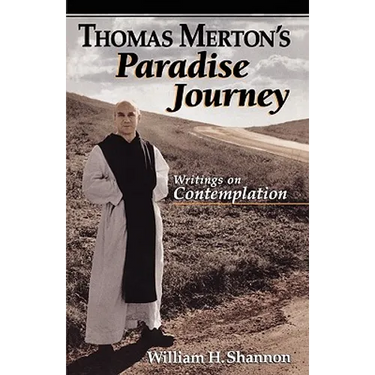 Thomas Merton's Paradise Journey