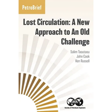 Lost Circulation: A New Approach to An Old Challenge
