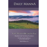 Daily Manna: God's Word of Blessing for You: 365 Devotionals and Prayers for Every Day of the Year