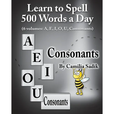 Learn to Spell 500 Words a Day: The Consonants (vol. 6)
