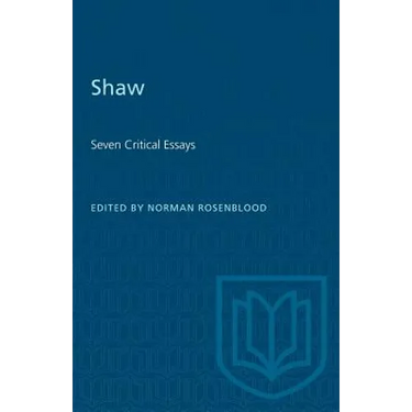 Shaw: Seven Critical Essays