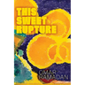 This Sweet Rupture