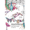 Winged Daydreams: Hand drawn designs to colour in