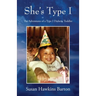 She's Type I: The Adventures of a Type I Diabetic Toddler