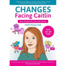 Changes Facing Caitlin
