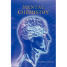 Mental Chemistry