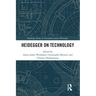 Heidegger on Technology
