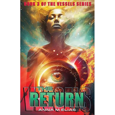 The Return: Book 3 of The Vessels Series