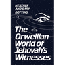 The Orwellian World of Jehovah's Witnesses