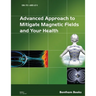 Advanced Approach to Mitigate Magnetic Fields and Your Health