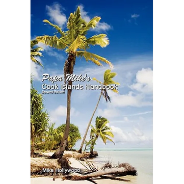 Papa Mike's Cook Islands Handbook Second Edition