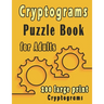 Cryptograms puzzle books for adults: 200 large print cryptogram puzzles books for adults to Improve Your Memory and Ignite Creativity