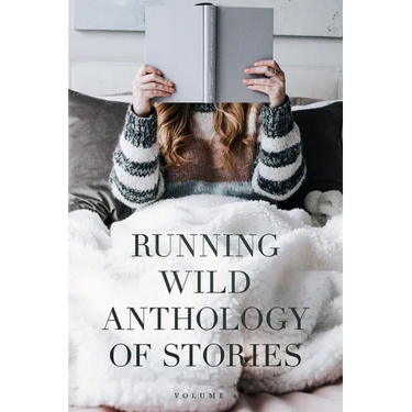 Running Wild Anthology of Stories: Volume 6